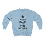 Load image into Gallery viewer, Keep Calm and Vibe Higher Sweatshirt

