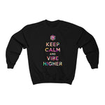 Load image into Gallery viewer, Keep Calm and Vibe Higher / Dye Graphic Sweatshirt
