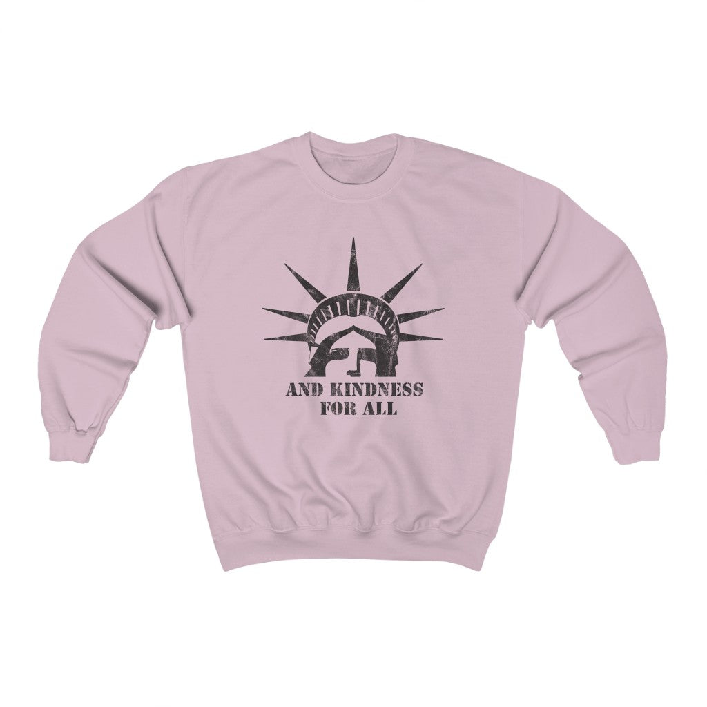 And Kindness For All Sweatshirt