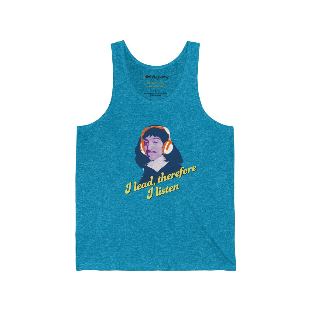 I Lead, Therefore I Listen - Jersey Tank