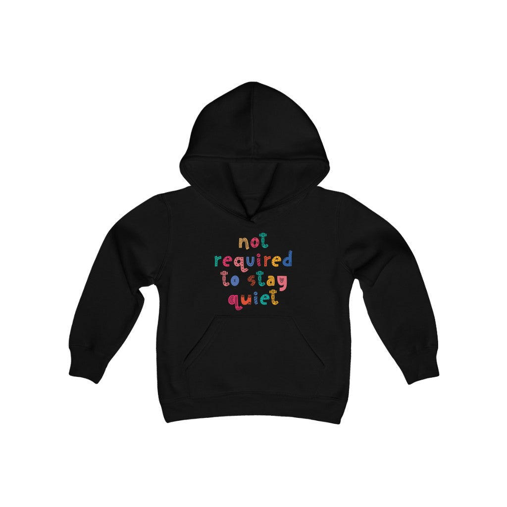 Not Required To Stay Quiet Hoodie