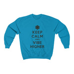 Load image into Gallery viewer, Keep Calm and Vibe Higher Sweatshirt
