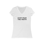 Load image into Gallery viewer, Don&#39;t Fear the Truth / V-Neck Tee
