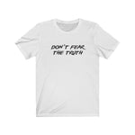 Load image into Gallery viewer, Don&#39;t Fear the Truth / Brush Graphic Tee
