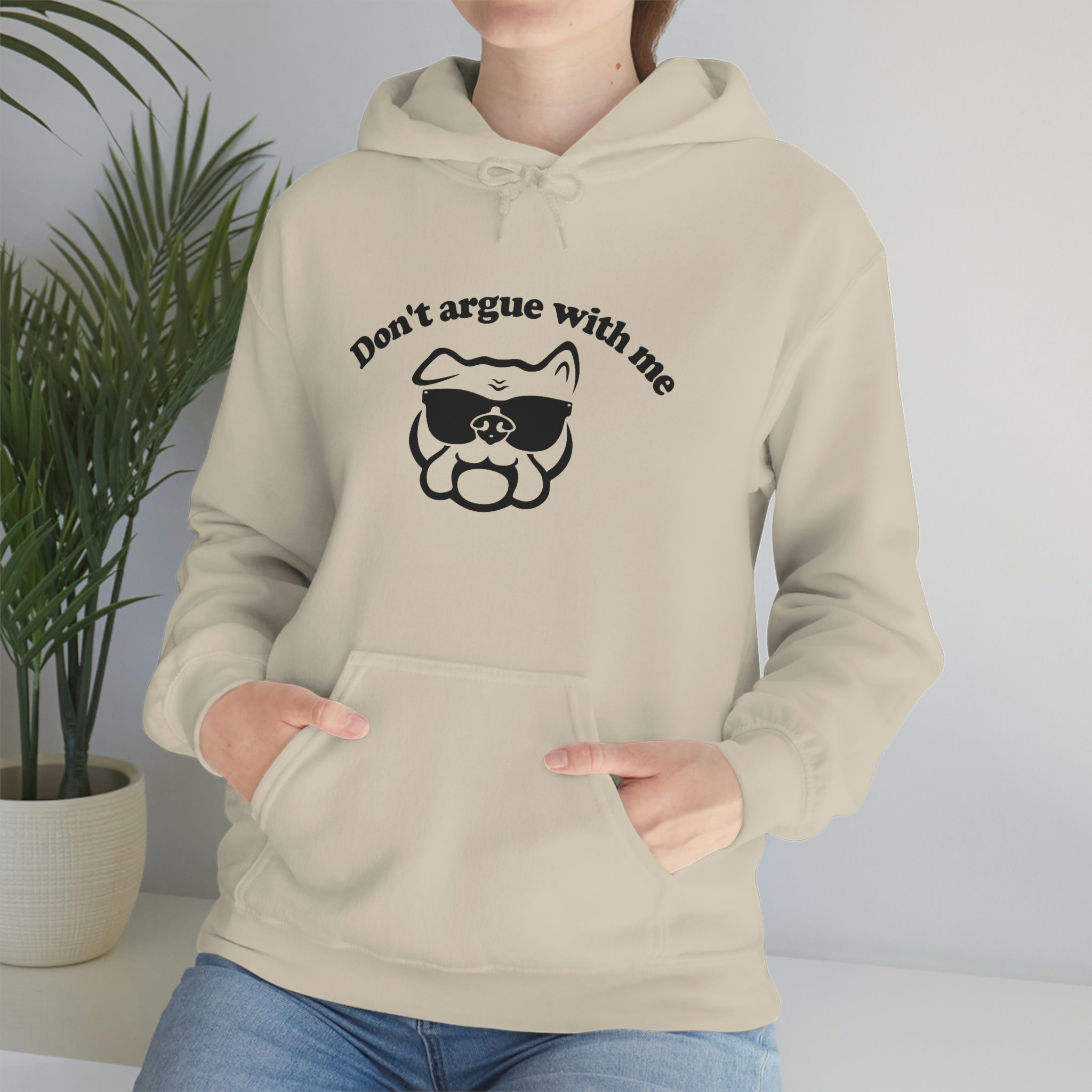 Don't Argue With Me / Black Graphic Hoodie