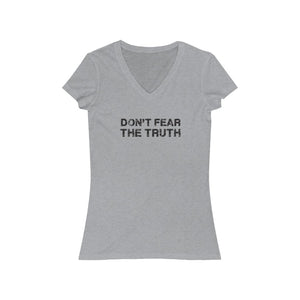 Don't Fear the Truth / V-Neck Tee
