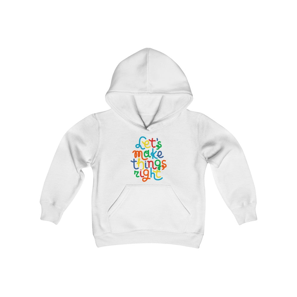 Let's Make Things Right Hoodie
