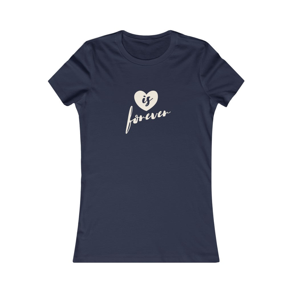 Love is Forever Tee