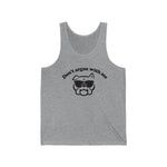 Load image into Gallery viewer, Don&#39;t Argue With Me Jersey Tank
