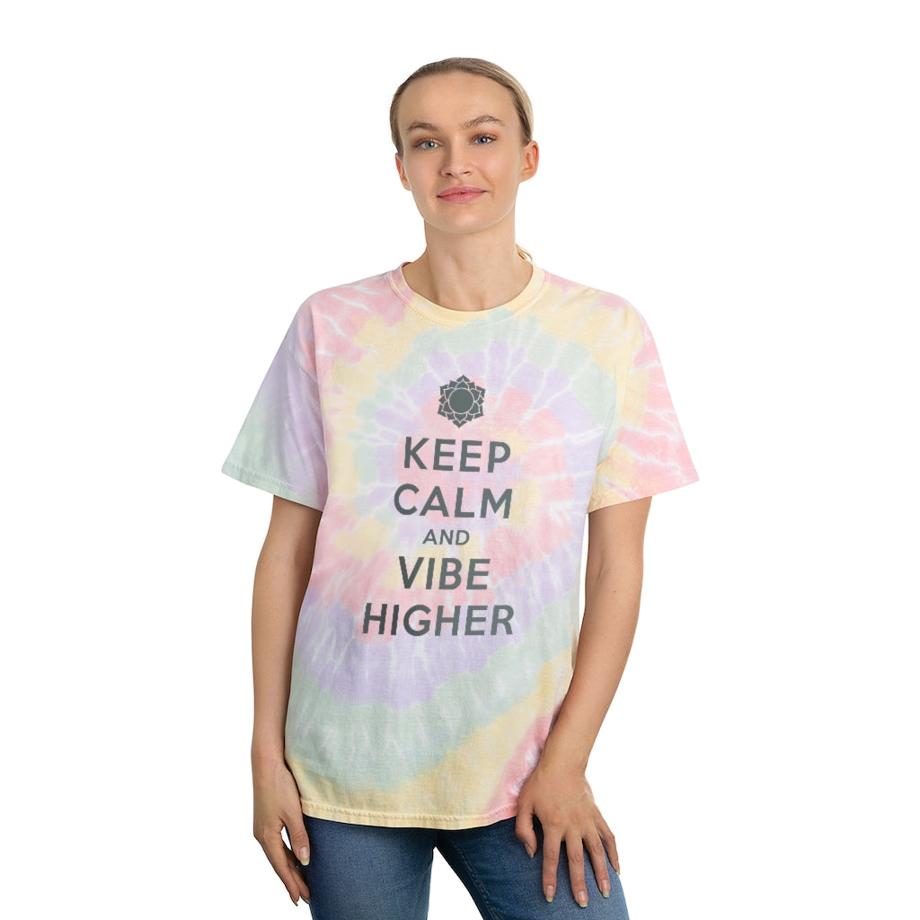 Keep Calm Vibe Higher / Tie-Dye Tee