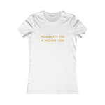 Load image into Gallery viewer, Humanity on a Higher Vibe / Golden Graphic Tee
