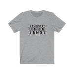 Load image into Gallery viewer, I Support Common Sense Tee
